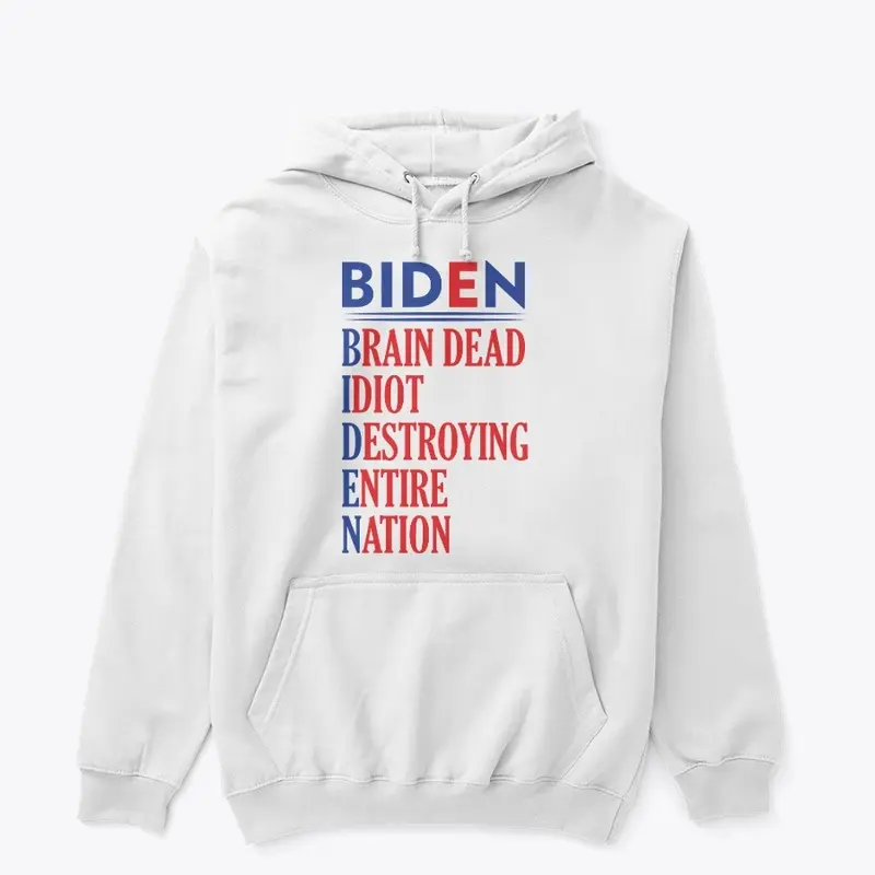 Anti Joe Biden Idiot 