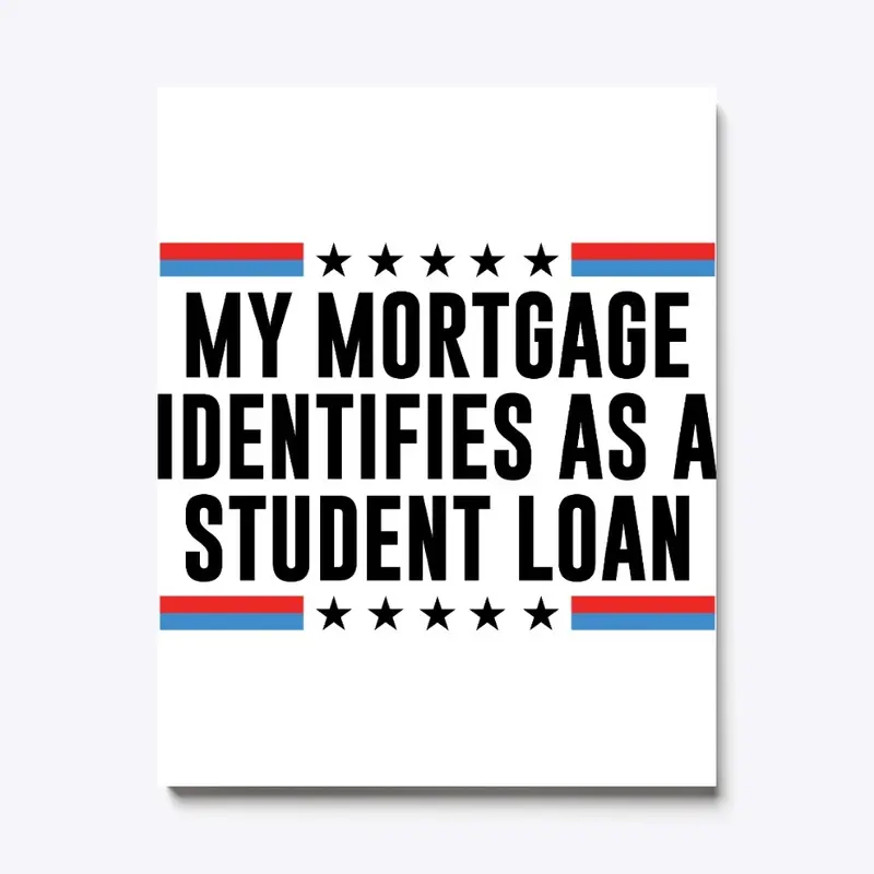 My Mortgage Identifies As Student Loan 