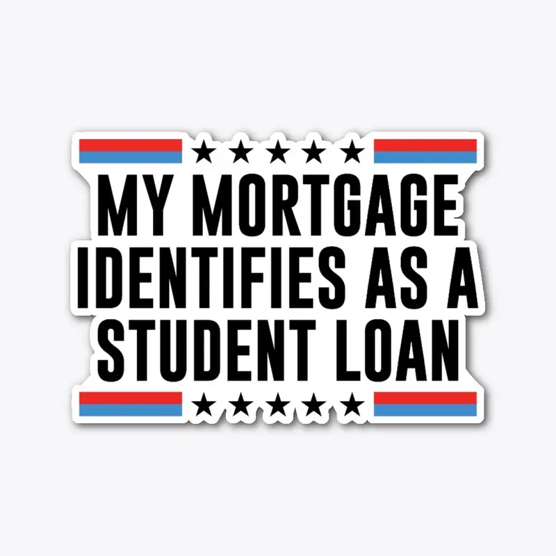 My Mortgage Identifies As Student Loan 